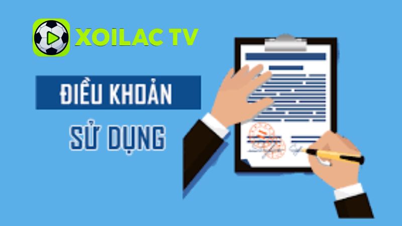 Nội Dung Các Điều Khoản Sử Dụng Xoilac TV
