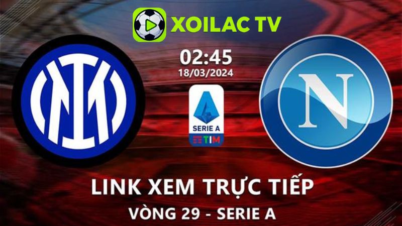 Nhận định soi kèo Inter Milan vs Napoli lúc 02h45 ngày 12/01/2026 – Serie A vòng 19